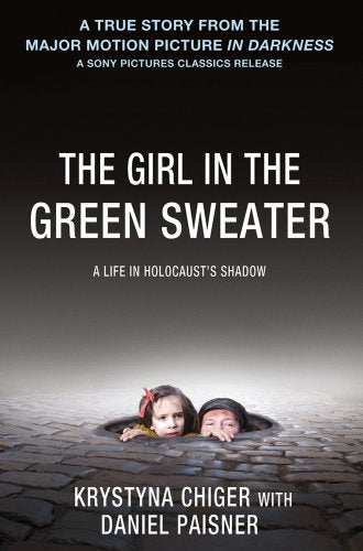 The Girl in the Green Sweater: A Life in Holocaust's Shadow