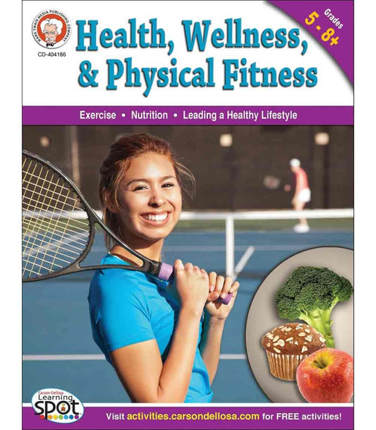 Carson-Dellosa Health, Wellness, & Physical Fitness Workbook, Grades 5-8
