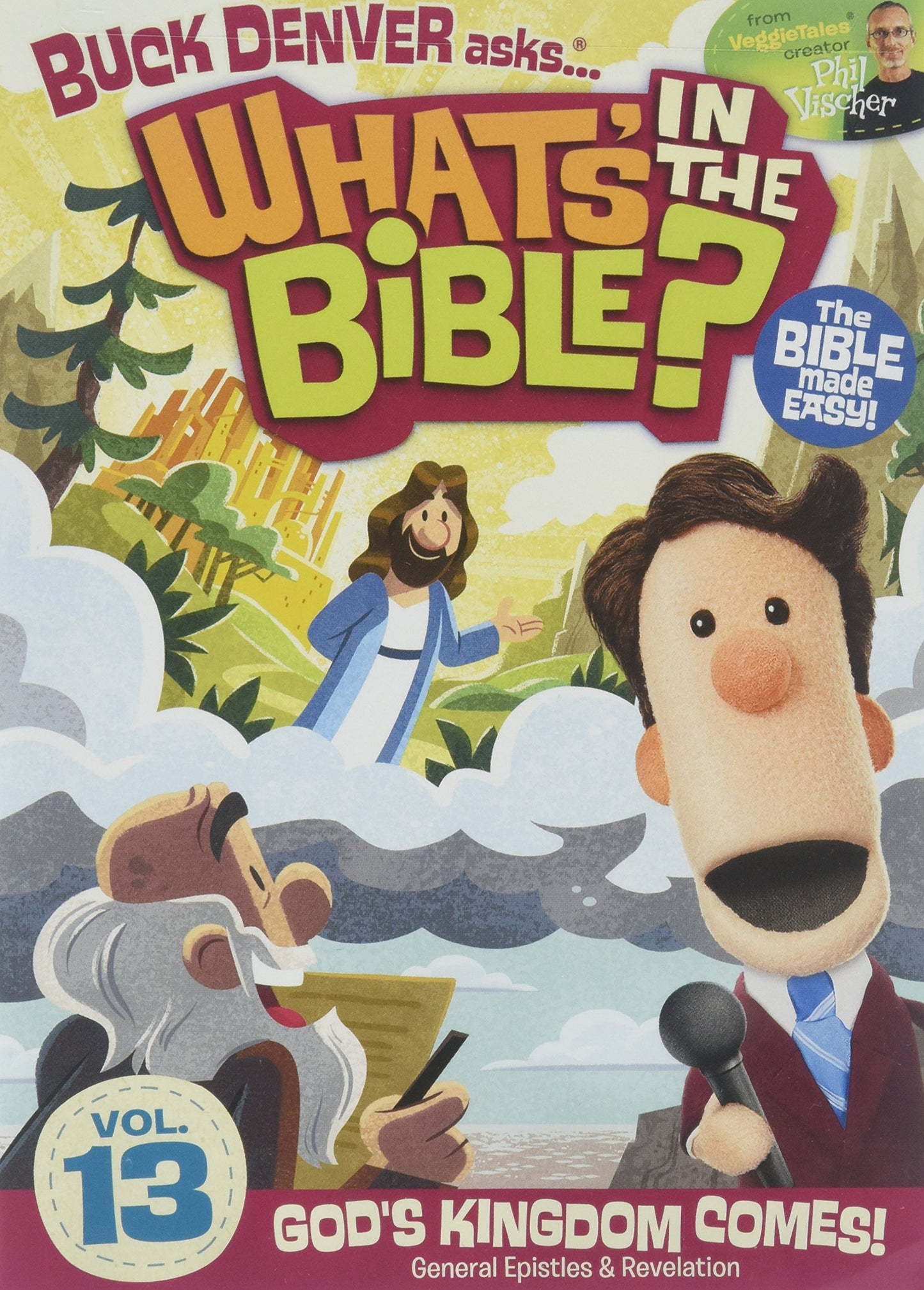 Buck Denver Asks... What's in the Bible 13 (God's Kingdom Comes!)