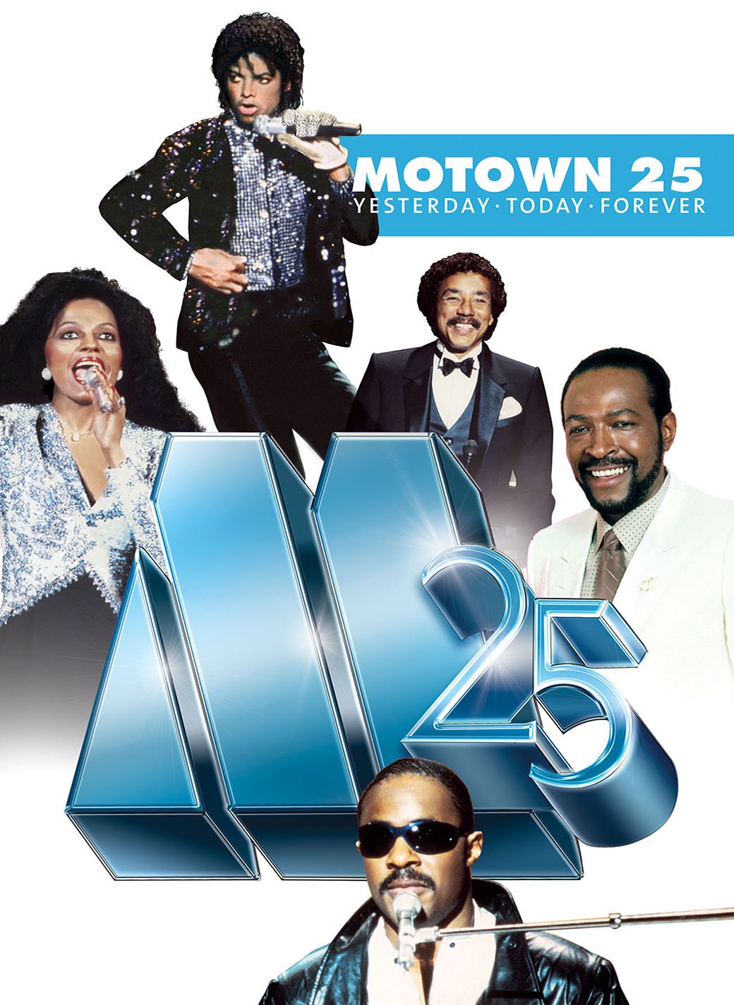 MOTOWN 25: YESTERDAY TODAY FOREVER