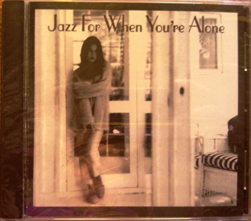 Jazz for When You're Alone