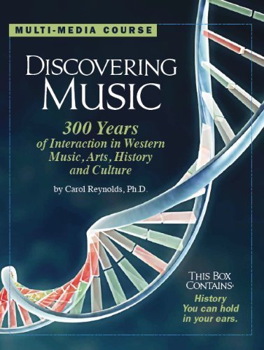Discovering Music: 300 Years of Interaction in Western Music, Arts, History, and Culture (Multimedia Kit) by Carol B. Reynolds (2009-05-03)