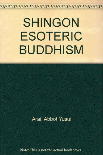 Shingon: Japanese esoteric Buddhism A Handbook for Followers