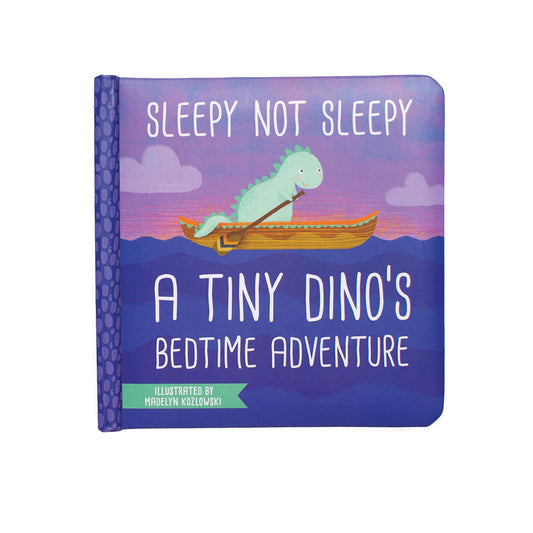 Manhattan Toy Sleepy Not Sleepy - A Tiny Dino's Bedtime Adventure Baby Board Book, Ages 6 Months and up - 2117