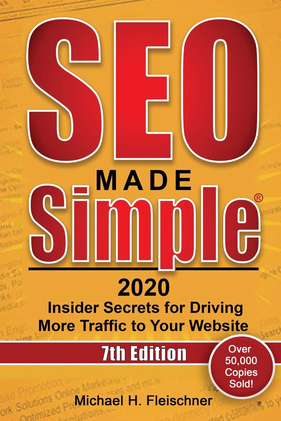 SEO Made Simple 2020: Insider Secrets for Driving More Traffic to Your Website
