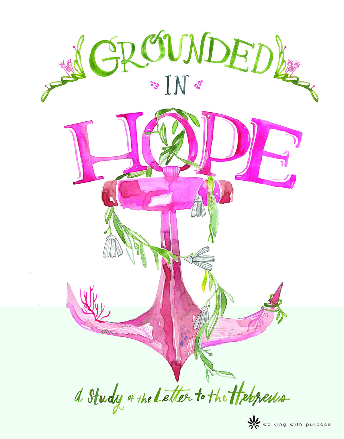 Grounded in Hope