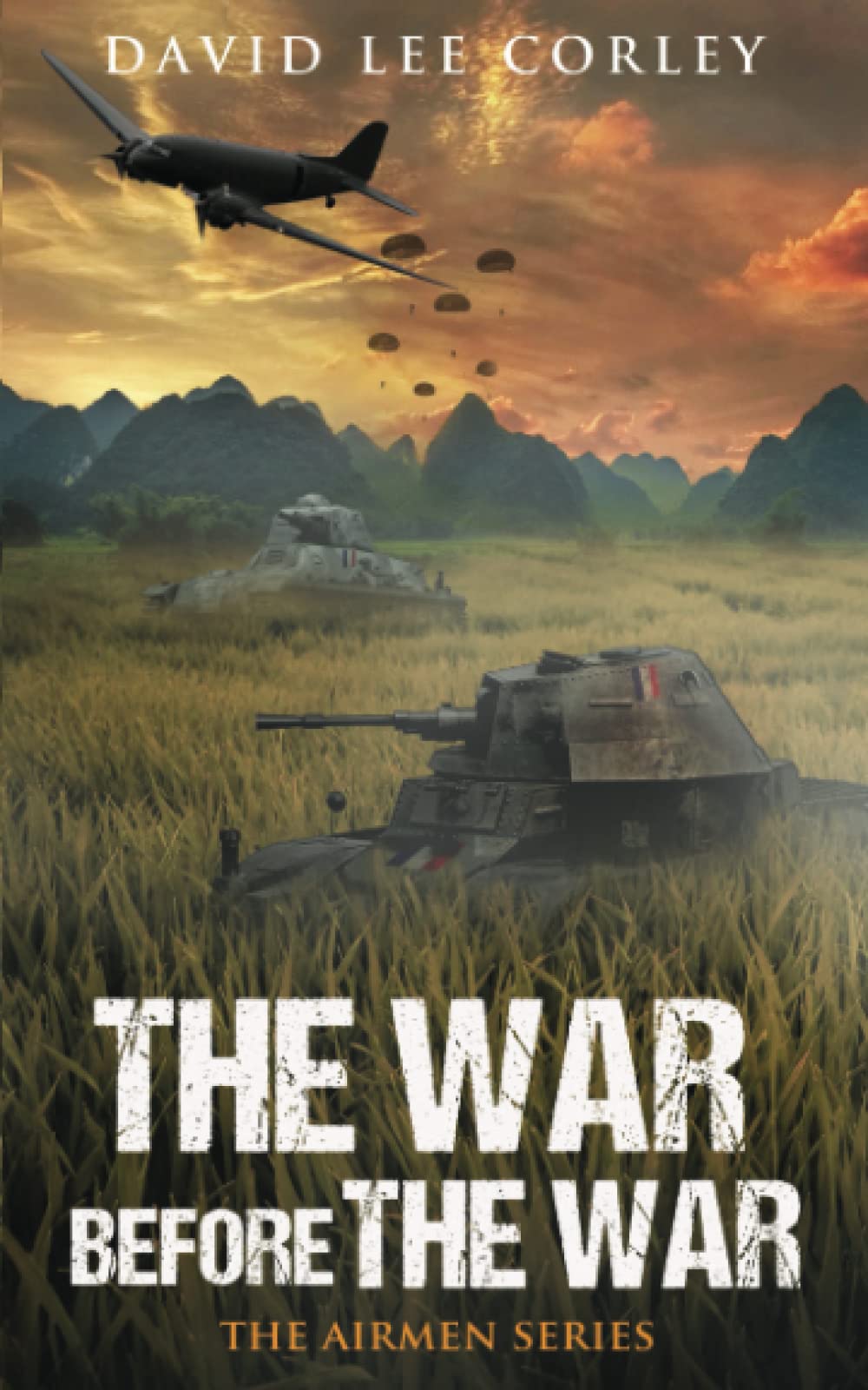 The War Before The War: A Vietnam War Novel (The Airmen Series)