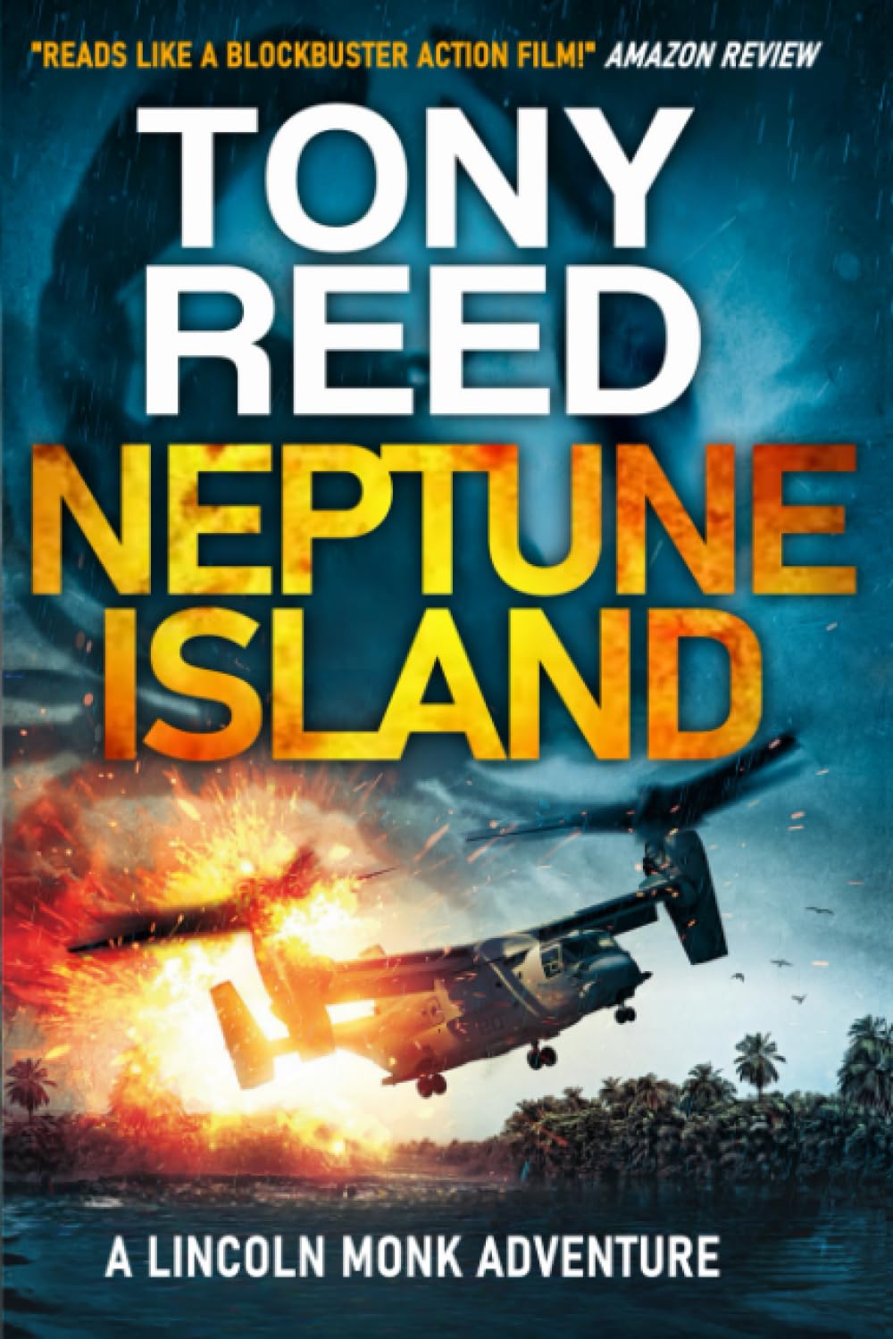 Neptune Island: A Fast-Paced Action-Adventure Thriller (A Lincoln Monk Adventure)