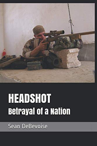 Headshot: Betrayal of a Nation (Truth Hurts)