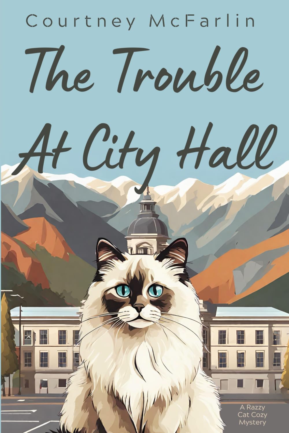 The Trouble At City Hall: A Razzy Cat Cozy Mystery Series #2