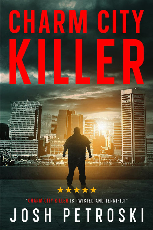 Charm City Killer (Charm City Thrillers)