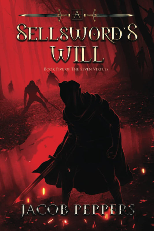 A Sellsword's Will: Book Five of the Seven Virtues - 6197