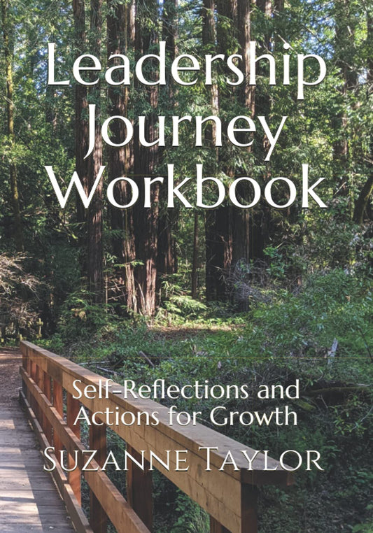 Leadership Journey Workbook: Self-Reflections and Actions for Growth - 1692