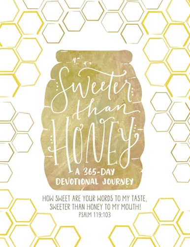 Sweeter Than Honey: A 365-Day Devotional Journey