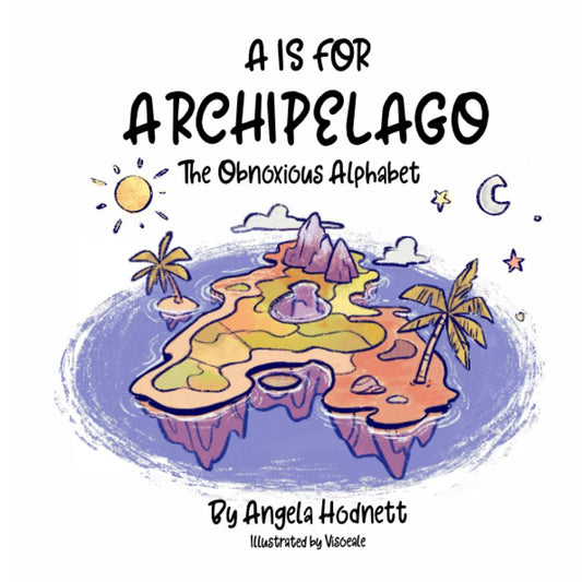 A is for Archipelago: The Obnoxious Alphabet - 1889