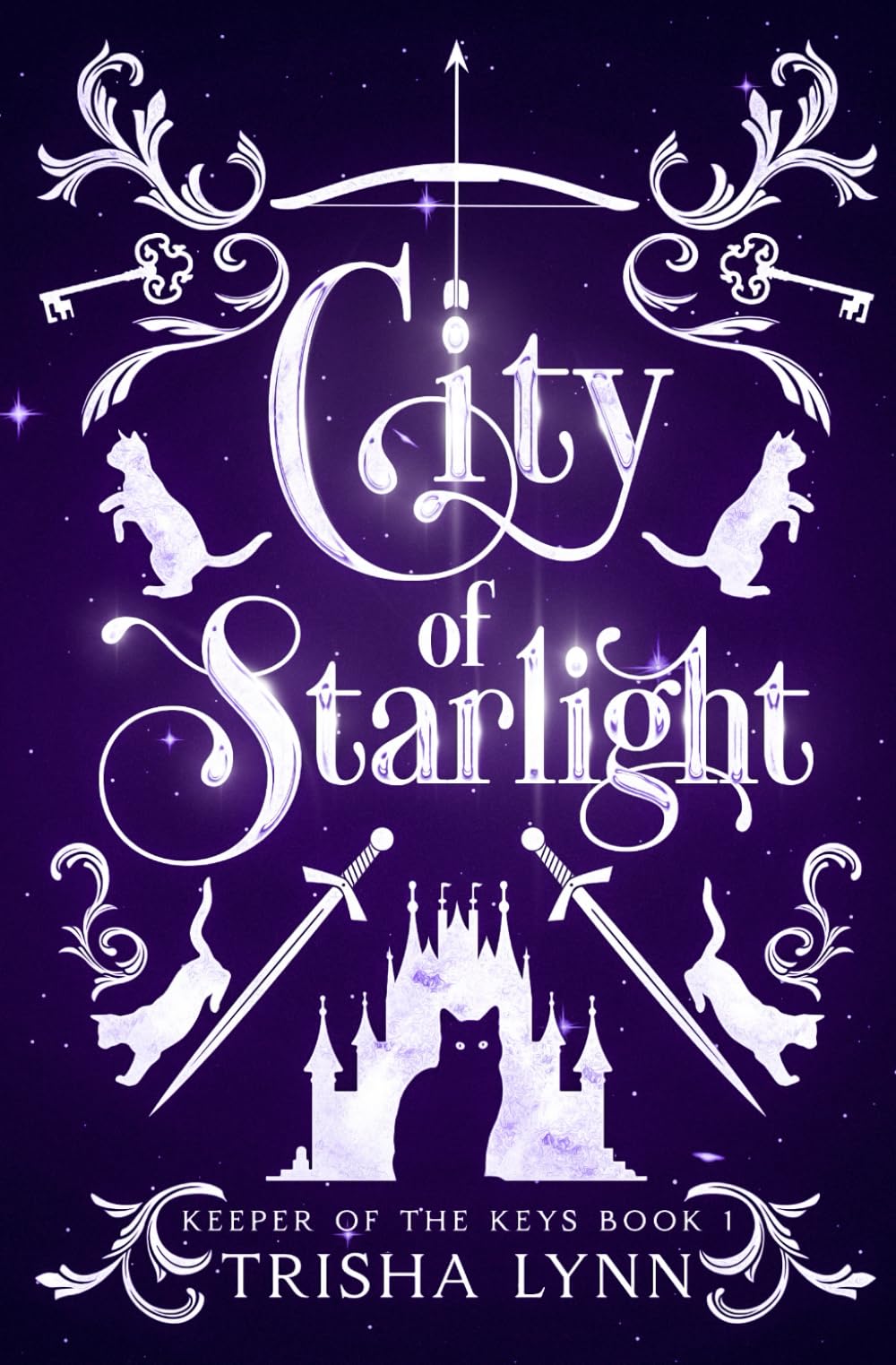 City of Starlight: Keeper of the Keys book 1 (Keeper of the Keys Trilogy)