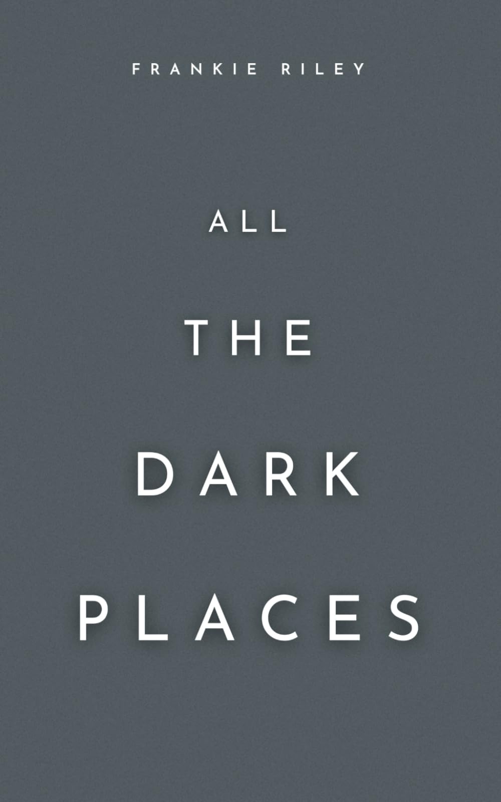 All The Dark Places - 2482
