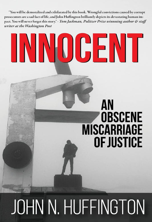 Innocent An Obscene Miscarriage of Justice - 762