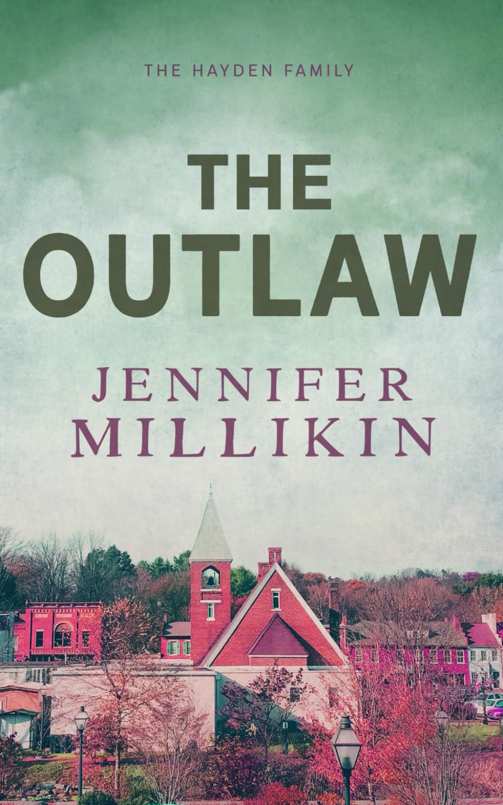 The Outlaw: Special Edition Paperback (The Hayden Family: Special Edition Paperbacks)