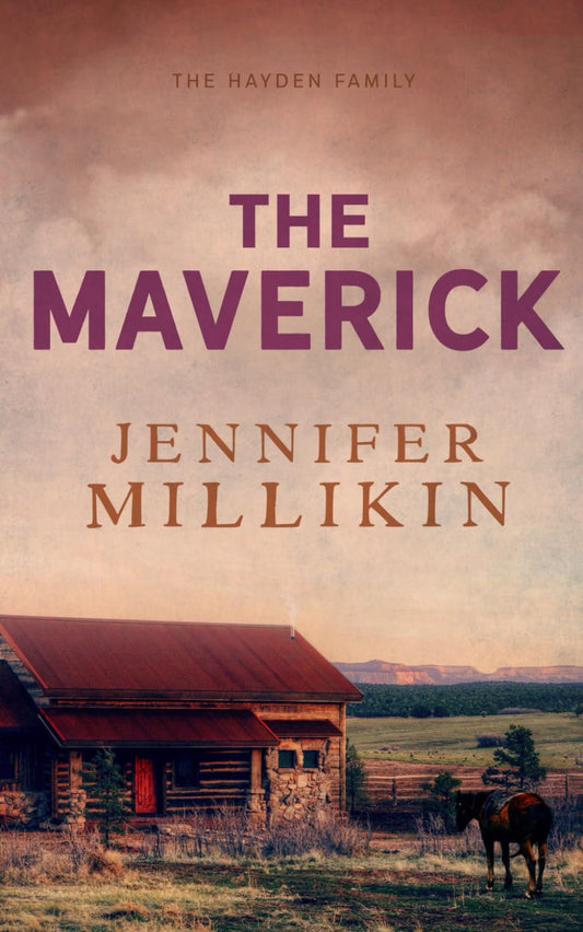 The Maverick: Special Edition Paperback (The Hayden Family: Special Edition Paperbacks)
