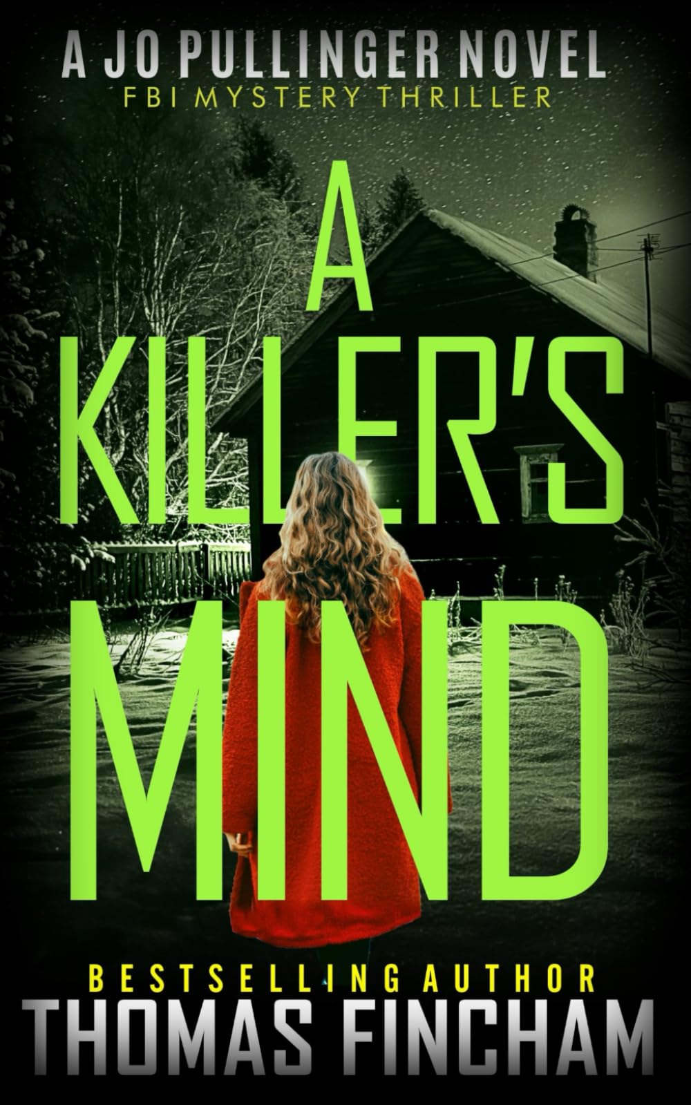 A Killer's Mind: FBI Mystery Thriller (Jo Pullinger)