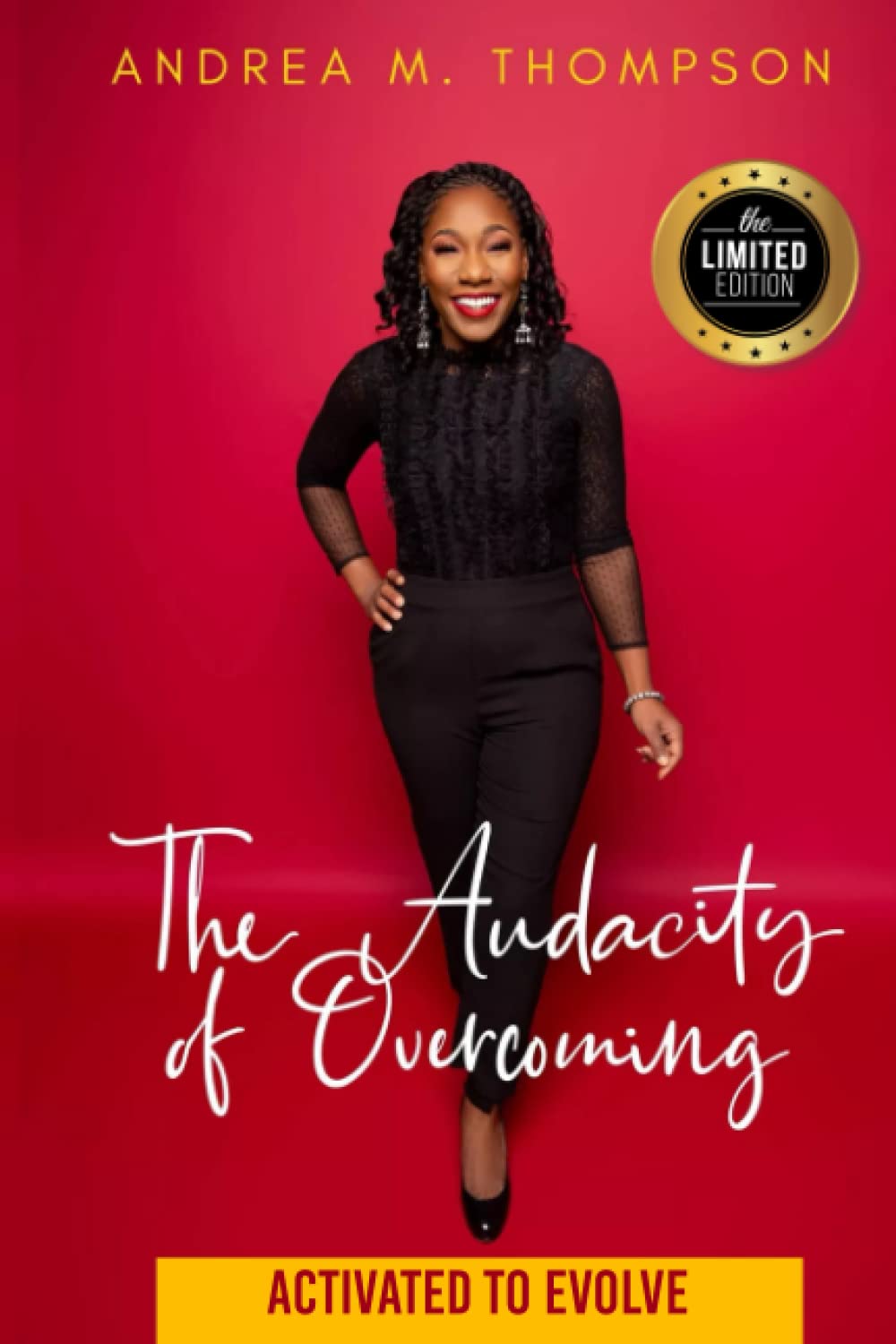 The Audacity of Overcoming: Activated To Evolve