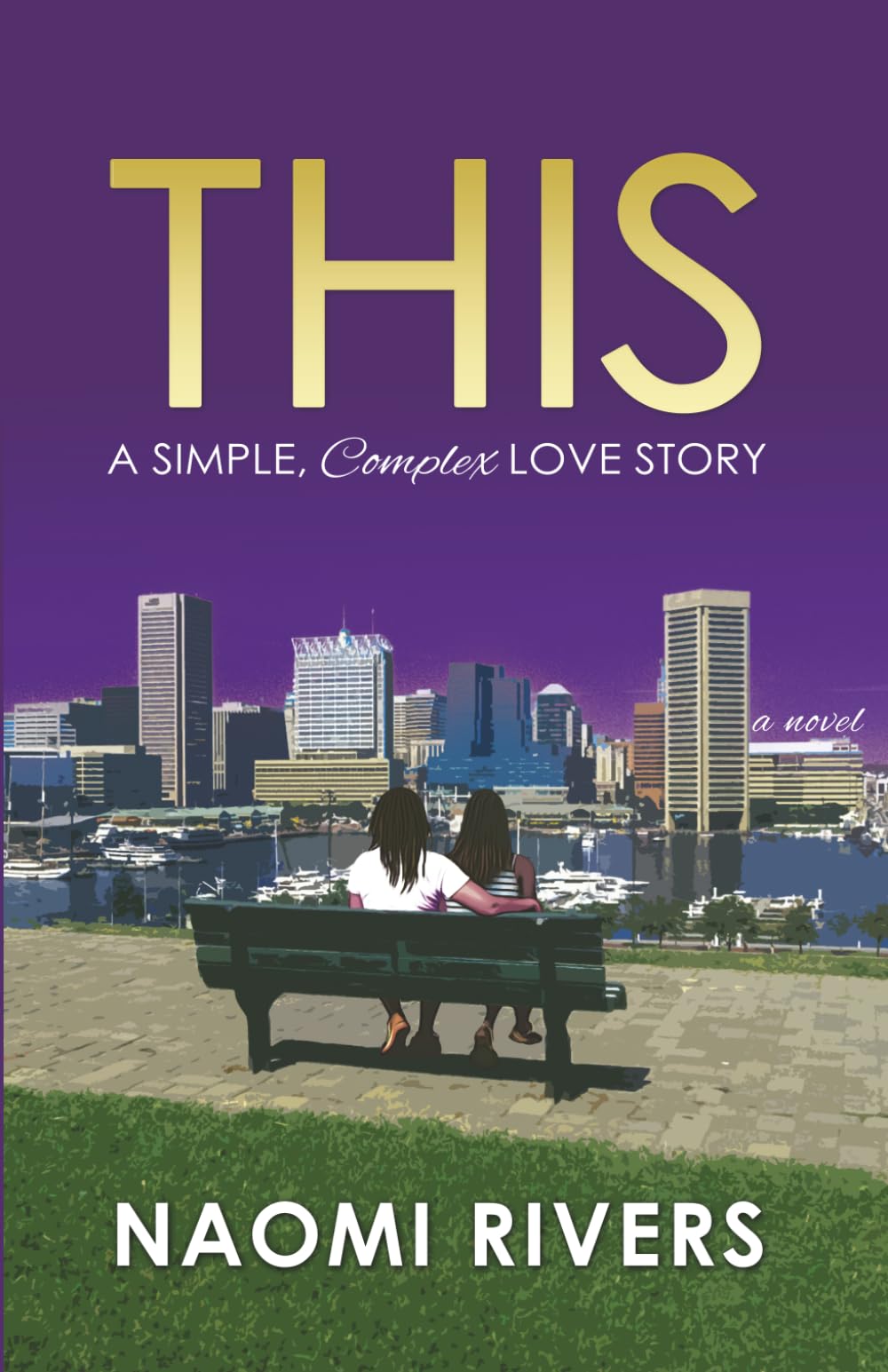 THIS: A Simple, Complex Love Story