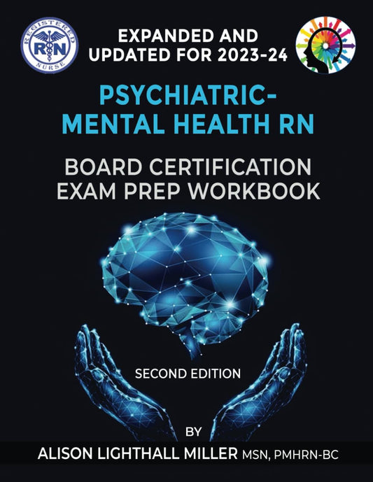 Psychiatric-Mental Health RN Board Certification Exam Prep Workbook: UPDATED AND EXPANDED for 2023-2024 - 5652