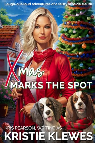 XMAS MARKS THE SPOT: A heartwarming and hilarious seaside sleuthing mystery (Merry Summerfield Cozy Mysteries)