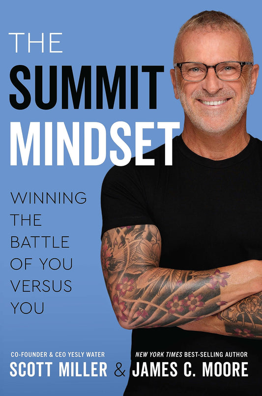 The Summit Mindset: Winning the Battle of You Versus You - 2656