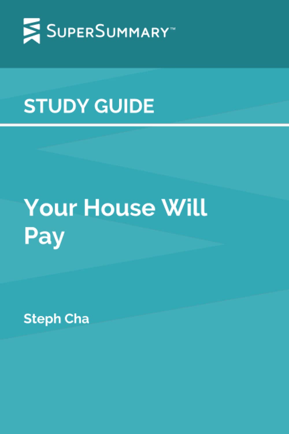 Study Guide: Your House Will Pay by Steph Cha (SuperSummary)