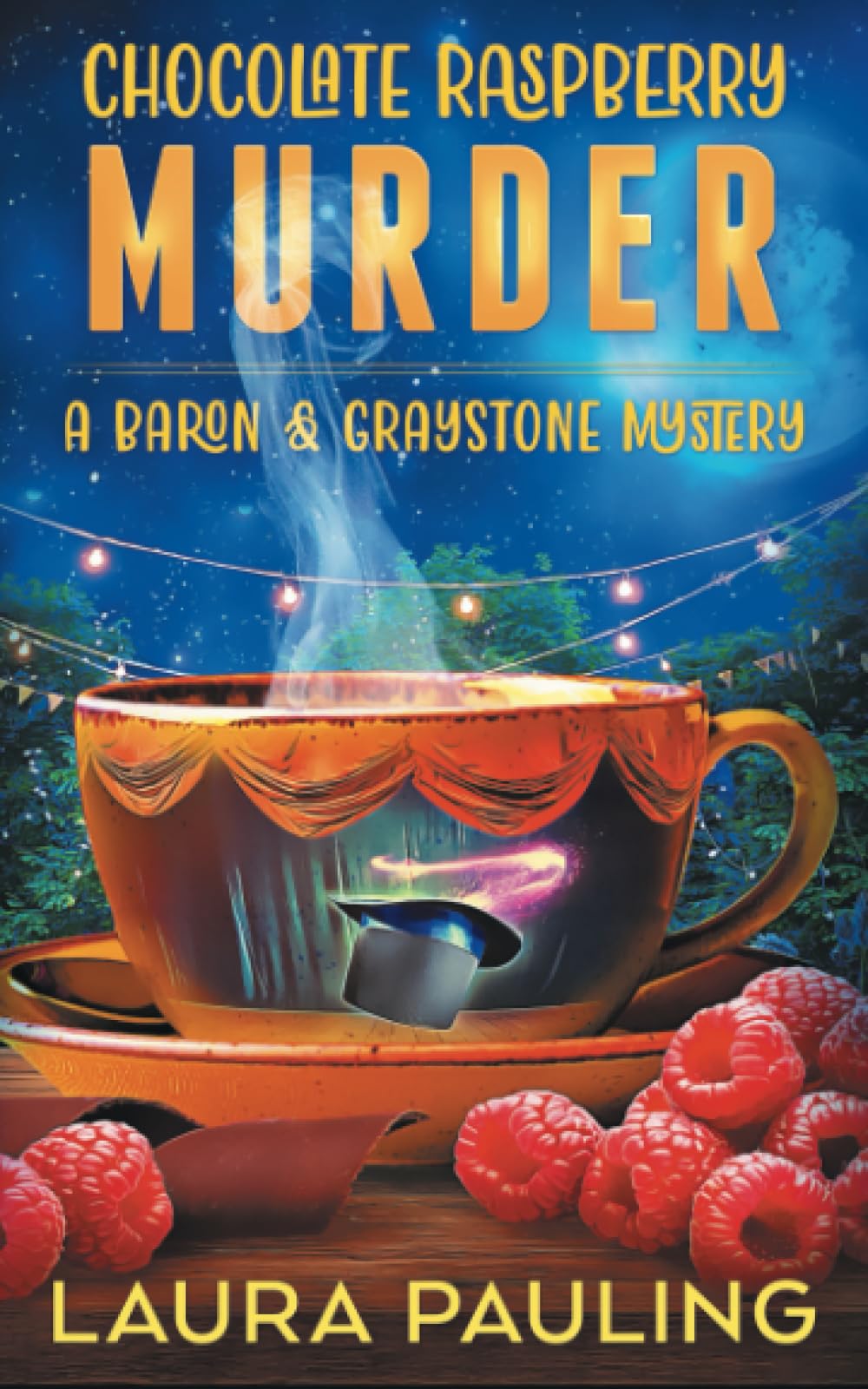 Chocolate Raspberry Murder (a Baron & Graystone Mystery)