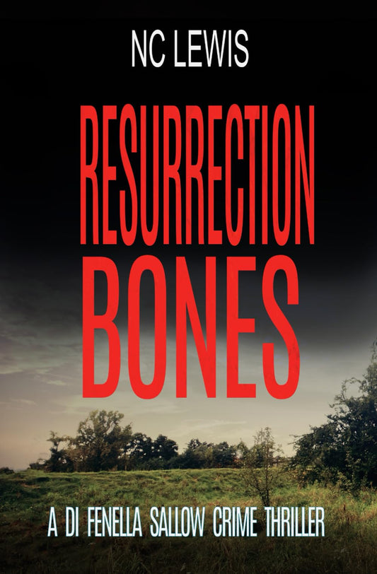 Resurrection Bones (A DI Fenella Sallow Crime Thriller) - 1946