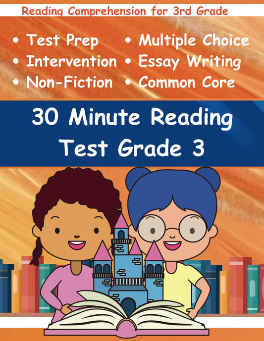 30 Minute Reading Test Grade 3: Reading Comprehension for 3rd Grade - 2868