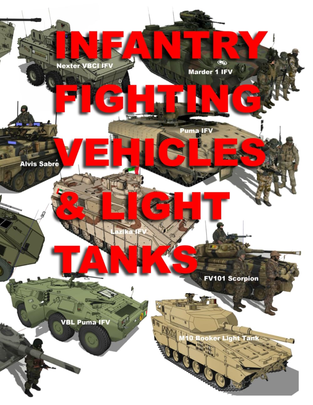 Infantry Fighting Vehicles & Light Tanks: Illustrated in Color