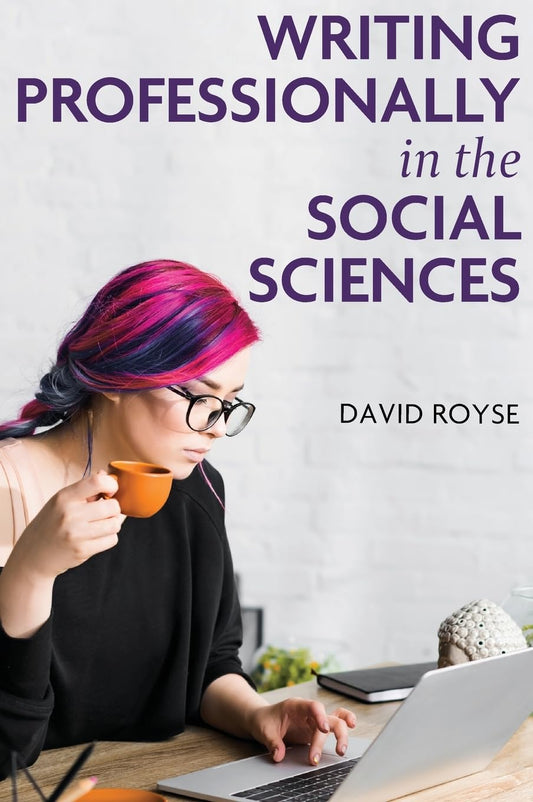 Writing Professionally in the Social Sciences - 1078