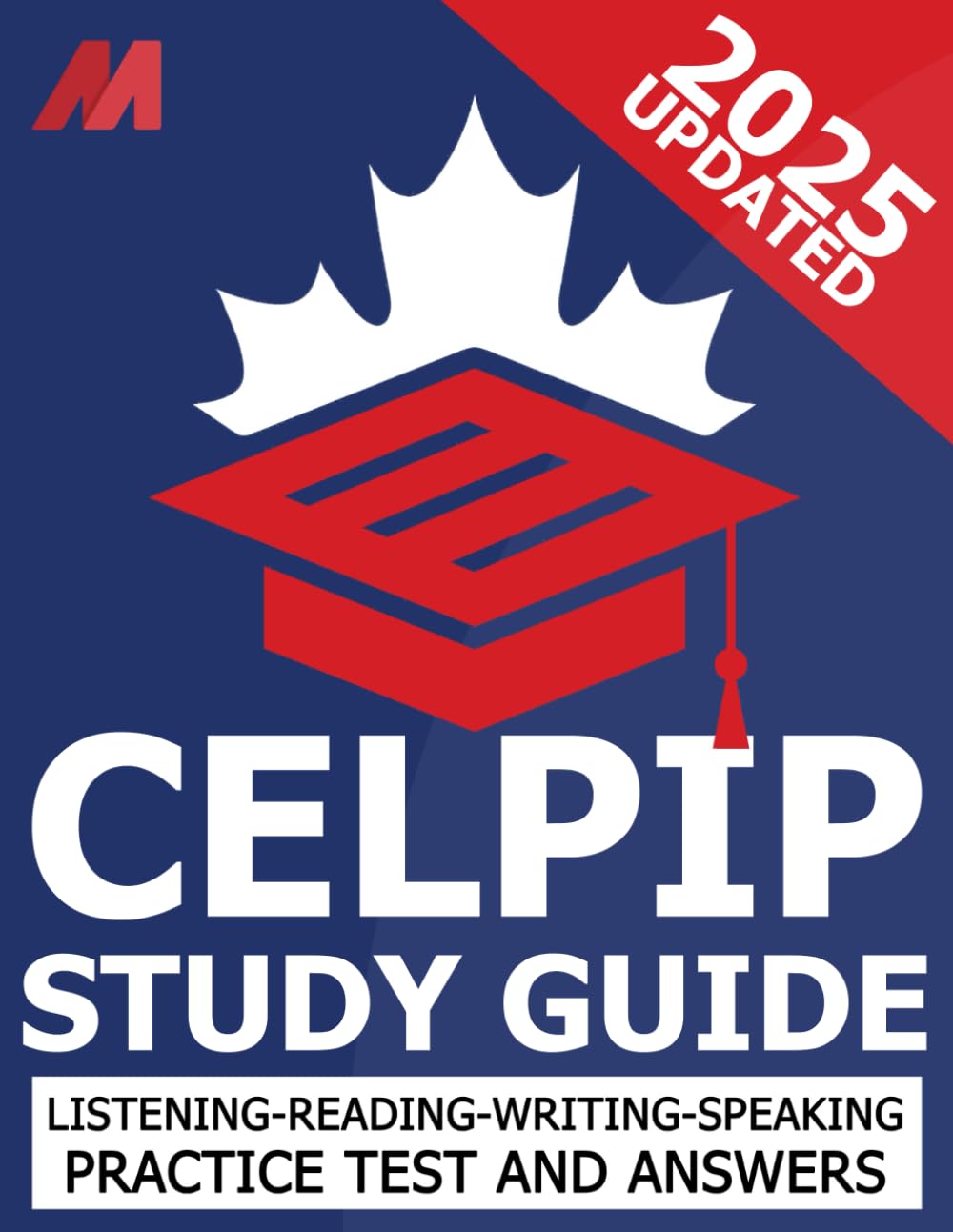 CELPIP General Practice Test - CELPIP Study Guide and Practice Test and Answers (CELPIP Prep)