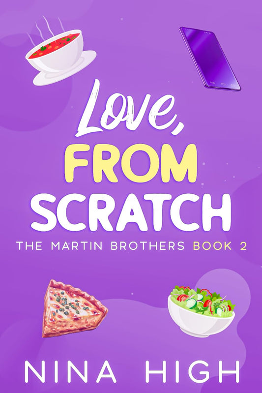 Love, From Scratch: The Martin Brothers Book 2 - 5790