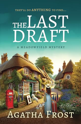 The Last Draft - A cozy bookshop murder mystery full of twists: THE FIRST IN A NEW SERIES (The Meadowfield Bookshop Mysteries)