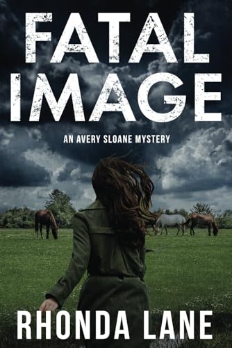 Fatal Image: An Avery Sloane Mystery