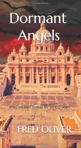 Dormant Angels: A secret kept buried for 2000 years