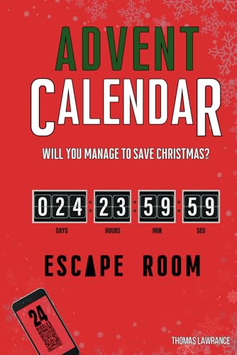 Advent Calendar Escape Room Book: Will You Manage to Finish the Book and Save Christmas? 24 Interactive and Original Puzzles, Games, Enigmas and Riddles for Adults - 4631