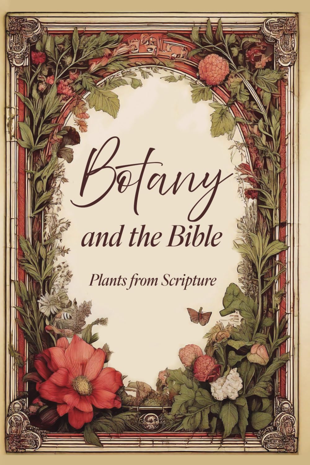 Botany and the Bible: Plants from Scripture