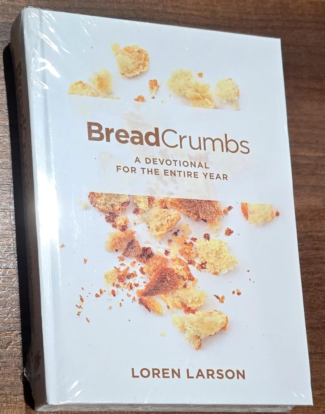 Bread Crumbs. A Devotional For the Entire Year