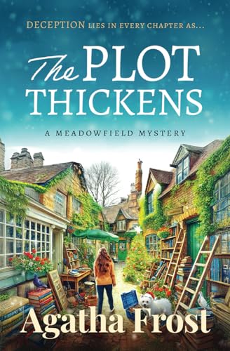 The Plot Thickens: A gripping murder mystery filled with TWISTS and TURNS (The Meadowfield Bookshop Mysteries)