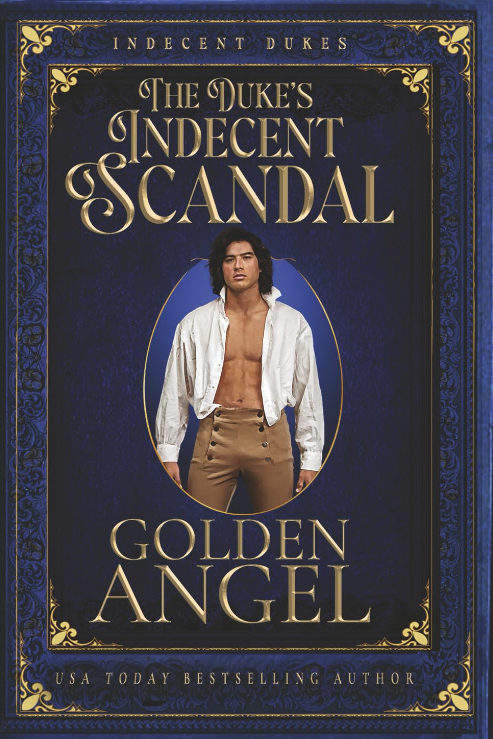 The Duke's Indecent Scandal (Indecent Dukes)