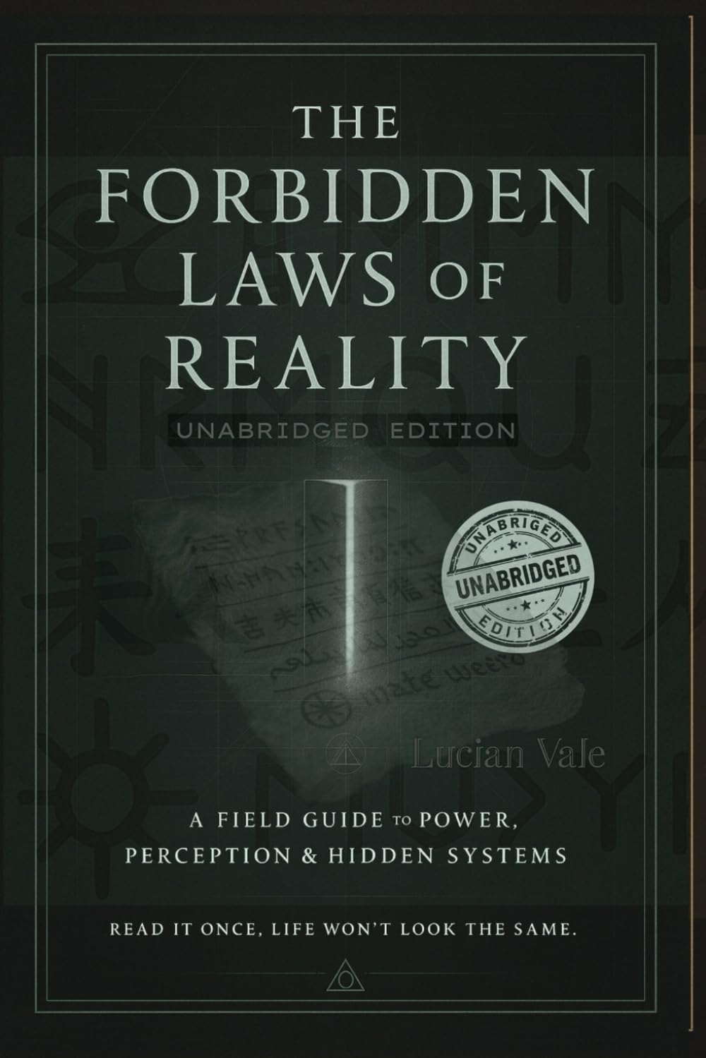SUMMARY, THE FORBIDDEN LAWS OF REALITY