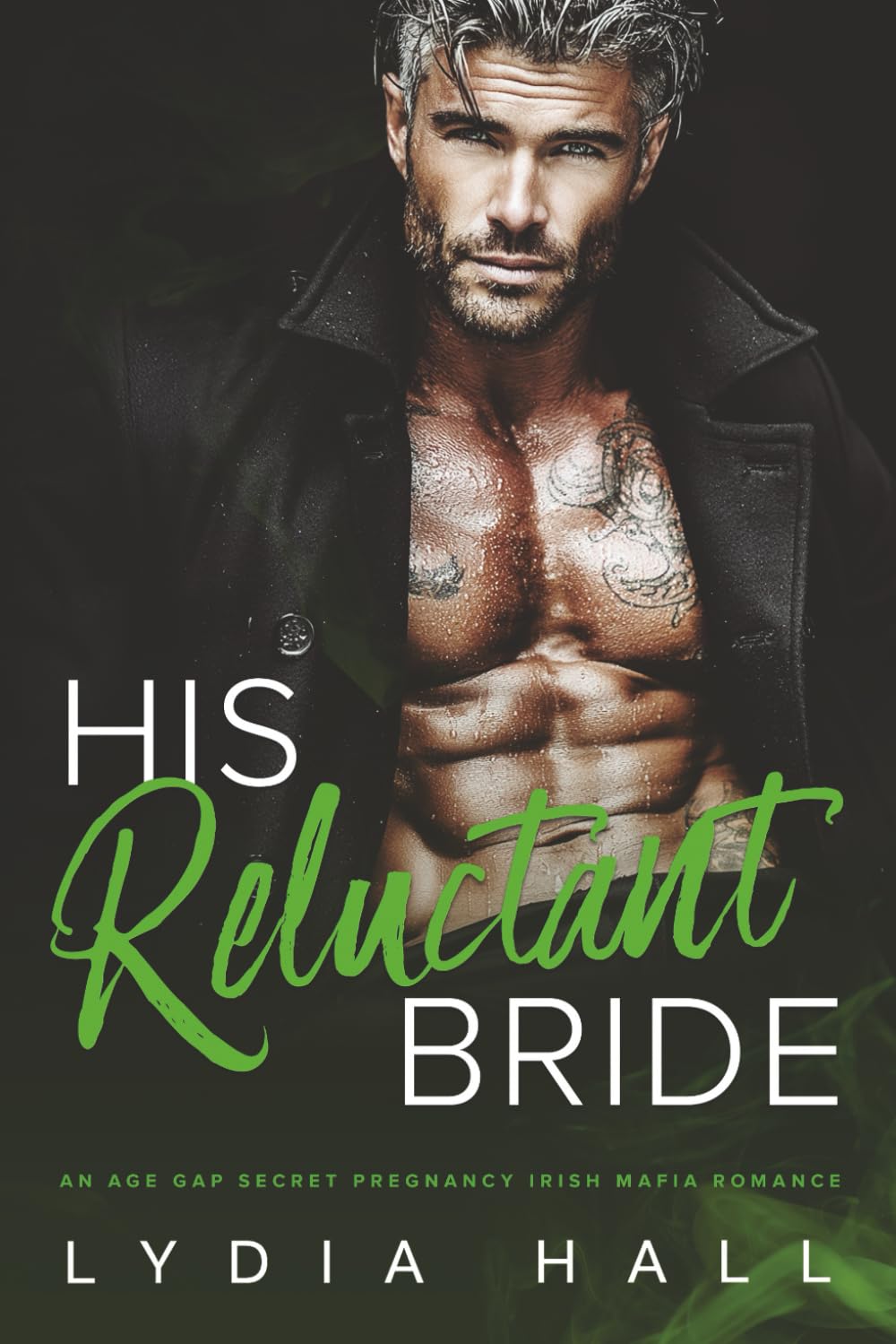 His Reluctant Bride: An Age Gap Secret Pregnancy Irish Mafia Romance (Kings of the Underworld)