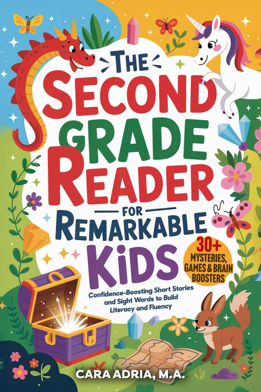 The Second Grade Reader for Remarkable Kids: Confidence-Boosting Short Stories and Sight Words to Build Literacy and Fluency (Gift Books for Children)