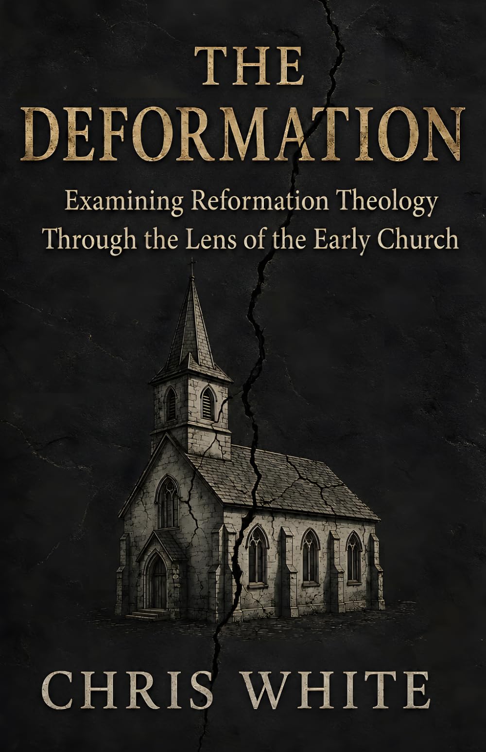 The Deformation: Examining Reformation Theology Through The Lens of the Early Church